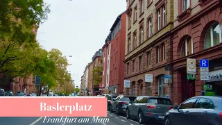 Frankfurt am Main Baslerplatz  Driving Tour Germany - November 2022