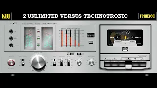 2 Unlimited versus Technotronic 2021 Remixed by KDJ 2021