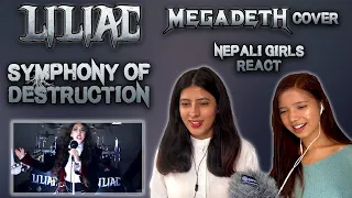 LILIAC REACTION | SYMPHONY OF DESTRUCTION REACTION | MEGADETH COVER | NEPALI GIRLS REACT