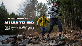 Black Diamond Presents: Miles to Go