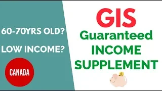 GOVERNMENT HELP FOR LOW INCOME CANADIANS - Guaranteed Income Supplement