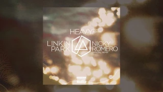 Linkin Park ft. Kiiara - Heavy (Nicky Romero Remix) (Audio)