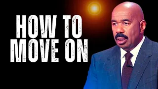 How To Move On, Let Go & Leave Your Past in The Past Steve Harvey, Les Brown