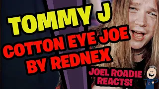 Tommy J | Cotton Eye Joe (Rednex) - Roadie Reacts