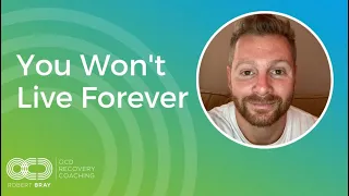 You Won’t Live Forever