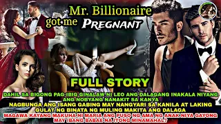 FULL STORY | MR. BILLIONAIRE GOT ME PREGNANT | ofwpinoylibangan