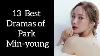 Best 13 dramas of Park Min Young // 2024 // Top 13 kdramas of Park Min Young