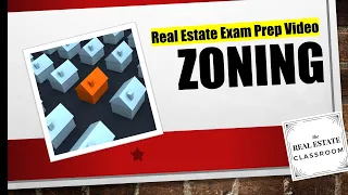 Zoning | Real Estate Prep Exam Videos