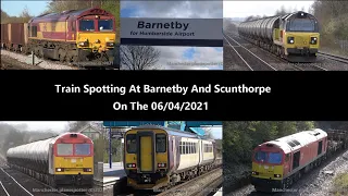 (4K) Train Spotting At barnetby And Scunthorpe On The 06/04/2021