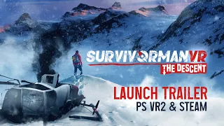 Survivorman VR: The Descent - Release Trailer PS VR2 & STEAM