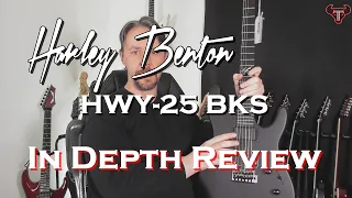 Harley Benton HWY 25 BKS In Depth Review