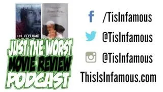 Just The Worst Movie Review Podcast #14 - The Revenant & Anomalisa