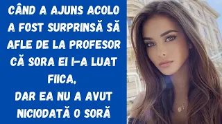 Când a ajuns acolo a fost surprinsă să afle de la profesor că sora ei i-a luat fiica, dar ea nu