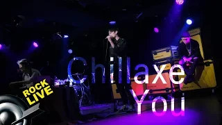 【滾石現場樂勢力】Chillaxe － you (4K Video)