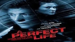 "A Perfect Life" Movie Trailer