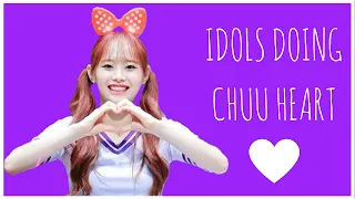 IDOLS DOING CHUU HEART COMPILATION