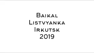 Baikal Listvyanka Irkutsk 2019