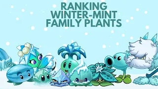 ranking all winter-mint family plants / pvz2 tier list - pvz2 rank (episode 8)