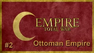 Empire Total War Darthmod - Ottoman Empire #2