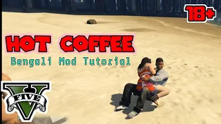 How To Install Hot Coffee Mod 🔥🔥| Installation and Fix | Gta V| Bangla