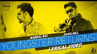 Youngster Returns | Lyrical Video | Jassi Gill & Babbal Rai | Latest Punjabi Songs 2015