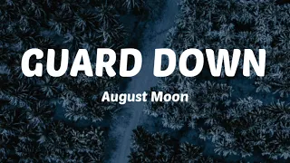 Guard Down - August Moon (The Idea Of You) | Lyrics / Lirik