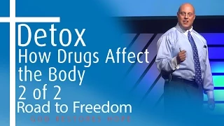 Dr. Bianchini | Detox: How Drugs Affect The Body | Part 2 of 2 |  Road to Freedom - Christian Rehab