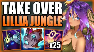 THIS IS HOW LILLIA JUNGLE CAN COMPLETELY TAKE OVER GAMES! - Best Build/Runes Guide League of Legends