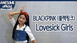 나하은(Na Haeun) - 블랙핑크 (BLACKPINK) - Lovesick Girls Dance Cover