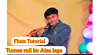 Tumse mil ke aisa laga | Flute Tutorial | तुमसे मिल के ऐसा लगा | G Synth Musica | Milind Dangre |