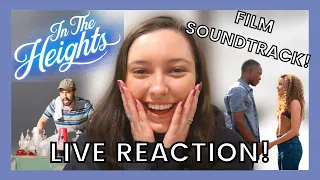 LIVE IN THE HEIGHTS FILM SOUNDTRACK REACTION! // IN THE HEIGHTS REACTION!