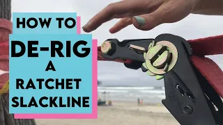 BEGINNER Slackline ~ How to take down a Ratchet Slackline