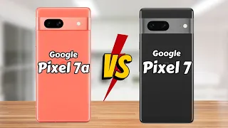 Google Pixel 7a vs Google Pixel 7 || Full Comparison