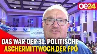 Das war der 31. politische Aschermittwoch der FPÖ