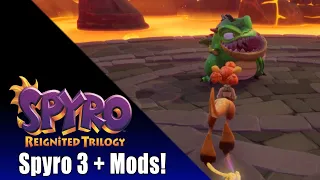 Spyro Reignited Trilogy - Spyro 3, but with mods!