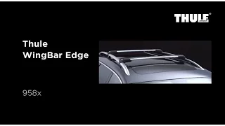 Багажник на крышу Thule WingBar Edge 958x. Крепление на стандартные рейлинги Установка