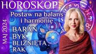 Horoskop na maj 2024:  BARAN,  BYK, Bliźnięta , RAK.