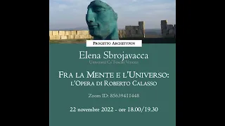 Elena Sbrojavacca - Fra la Mente e l'Universo: l'Opera di Roberto Calasso