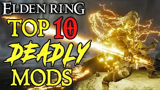 Elden Ring - Top 10 Deadly Mods!