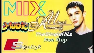 Marcel Romanoff Mix  - Music Non Stop ((Mixed by $@nD3R))