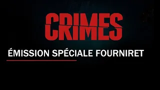 CRIMES SPECIALE  FOURNIRET: IL A FAIT TREMBLER LES ARDENNES