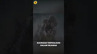 RAUNGAN GODZILLA TERPANJANG DALAM SEJARAH!