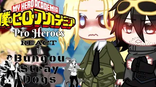 • Pro Heroes react to The New Teacher • | BSD x BNHA|MHA |GCRV| •1/2• | ▪︎PL▪︎