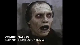 Zombie Nation - Kernkraft400 (Fuuton Remix)