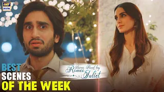 Best Scenes Of The Week 😍 | Burns Road Kay romeo Juliet | Iqra Aziz | Hamza Sohail | ARY Digital