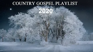 COUNTRY GOSPEL PLAYLIST 2020 - Beautiful Collection by Lifebreakthrough!