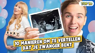 10 MANIEREN OM TE VERTELLEN DAT JE ZWANGER BENT!