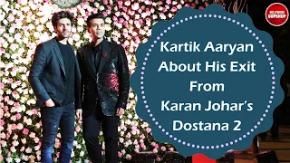 Kartik Aaryan Exit From Karan Johar's Dostana 2 | Dostana 2 Movie | Controversy