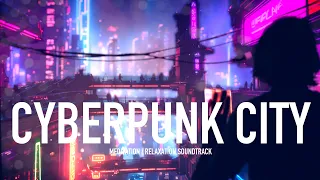 1 hour relaxation, meditation: Cyberpunk City (Synthwave Orchestral)