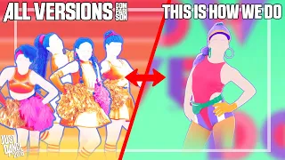 JUST DANCE COMPARISON - THIS IS HOW WE DO | CLASSIC X AEROBICS VERSION